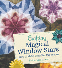 Load image into Gallery viewer, Crafting Magical Window Stars How to Make Beautiful Paper Stars
